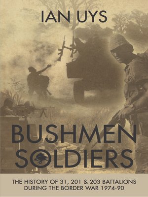 cover image of Bushmen Soldiers